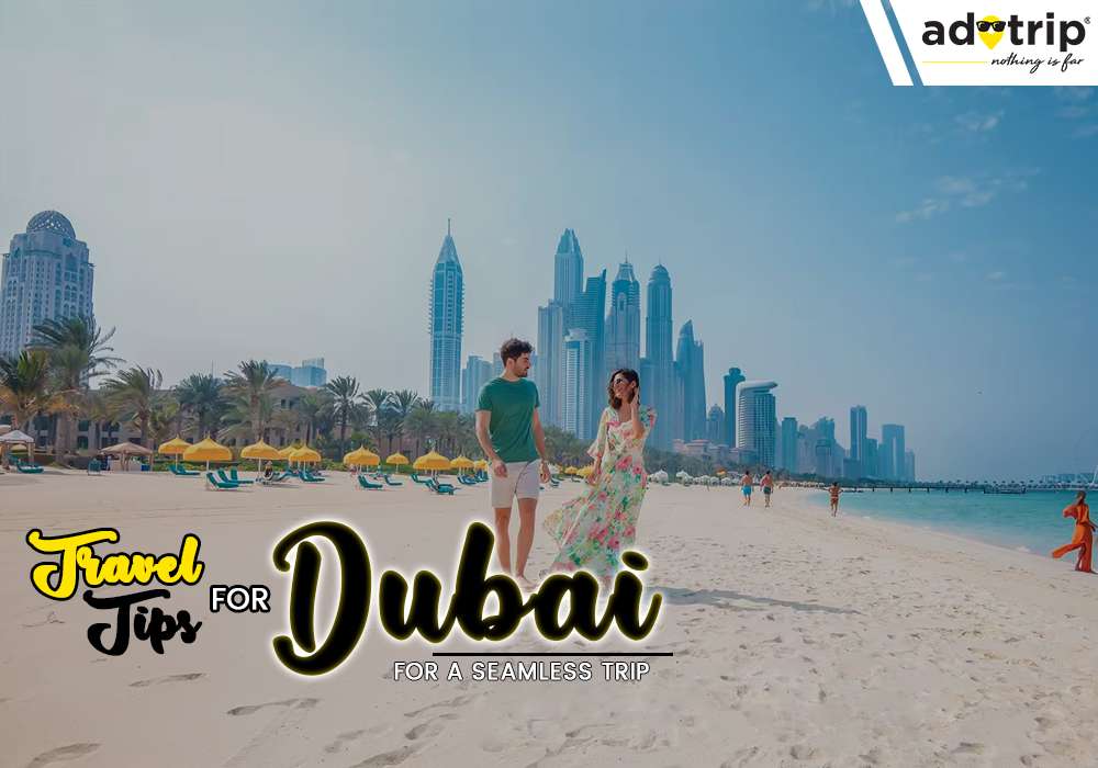Travel Tips For dubai
